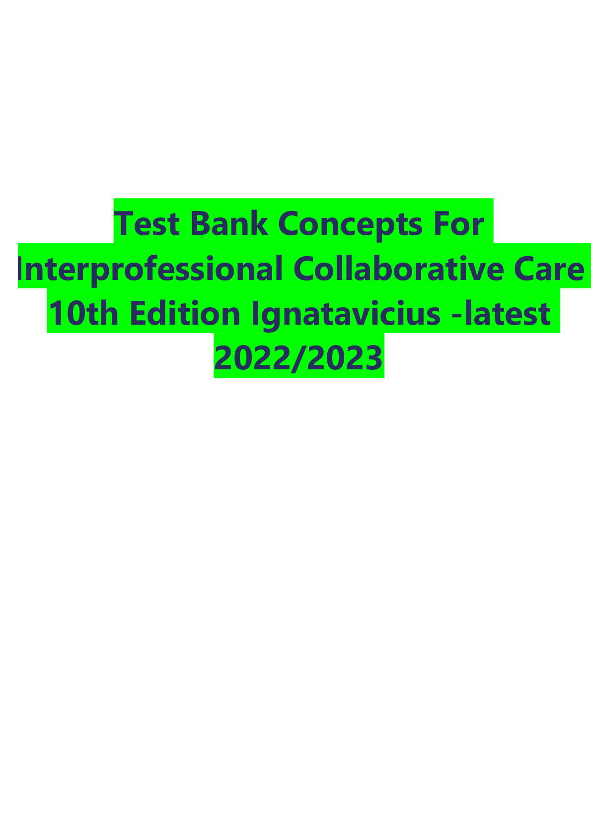 Test Bank Concepts For Interprofessional Collaborative Care 10th Edition Ignatavicius -latest 2022/2023